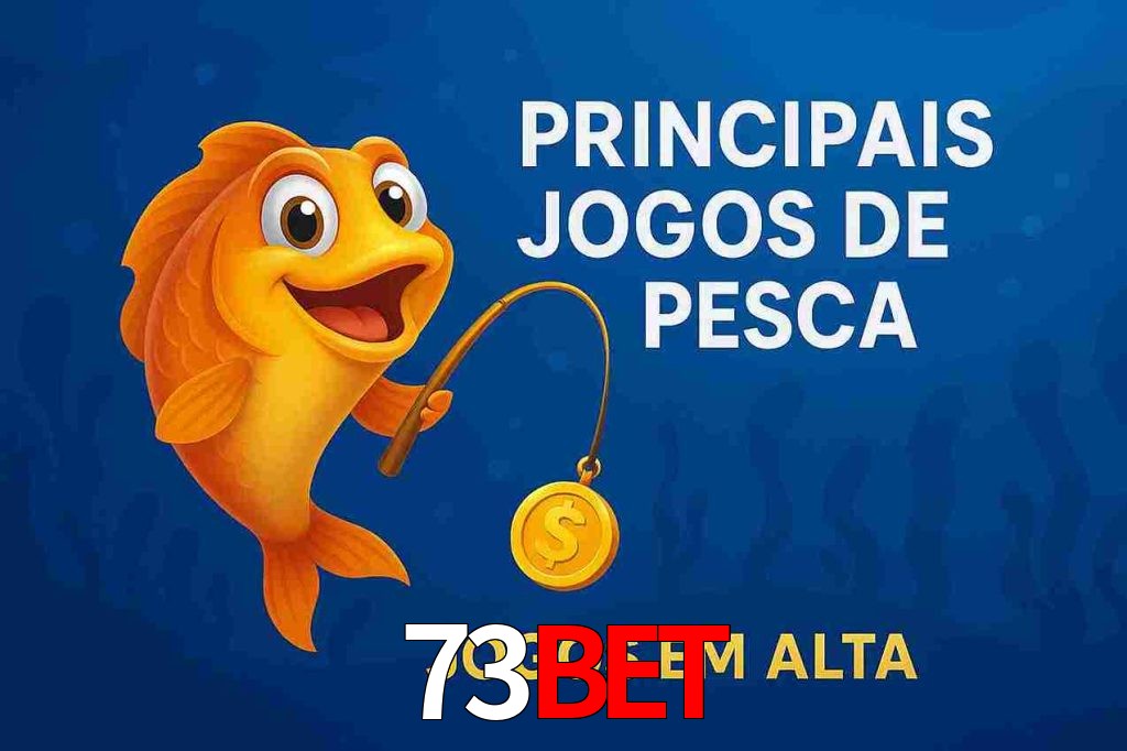 Pesca no 73bet